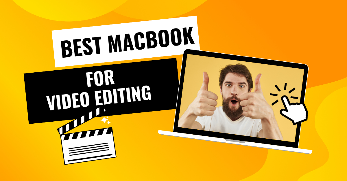 best macbook for video editing review